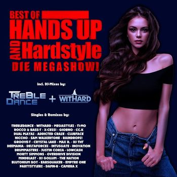 Various Artists - Best of Hands up & Hardstyle (Die Megashow)