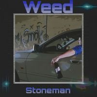 Stoneman - Weed (Explicit)