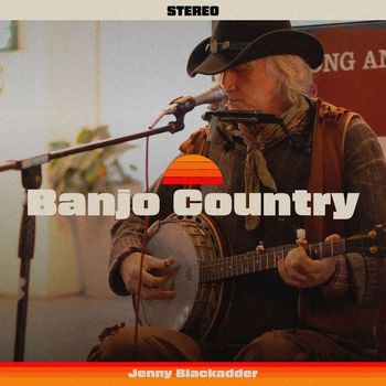 Jenny Blackadder - Banjo Country