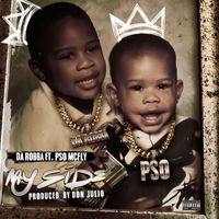 Da Robba - My Side (feat. PSO McFly) (Explicit)