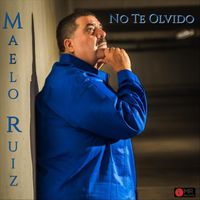 Maelo Ruiz - No Te Olvido