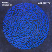 Arshid Azarine - Vorticity
