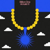 Billion One - Amulet II