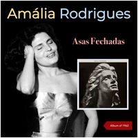 Amália Rodrigues - Asas Fechadas (Album of 1962)