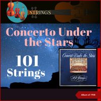 101 Strings - Concerto Under The Stars (Album of 1958)