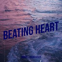Burrell Dean Kiser - Beating Heart
