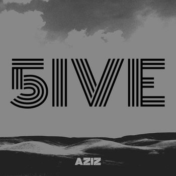 Aziz - 5ive (Explicit)