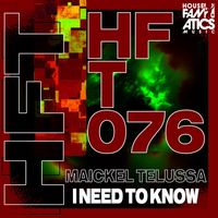Maickel Telussa - I Need to Know