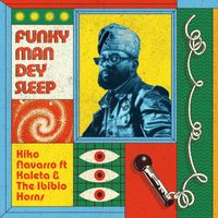 Kiko Navarro - Funky Man Dey Sleep