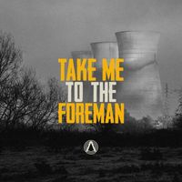Andy John Jones - Take Me to the Foreman