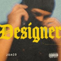 Joaco - Designer (Explicit)