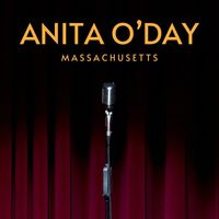 Anita O'Day - Massachusetts