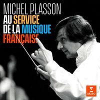 Michel Plasson - Au service de la musique française