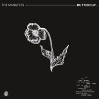 The Manatees - Buttercup (Explicit)