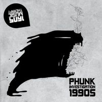 Phunk Investigation - 1990'S