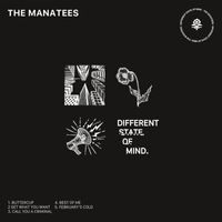 The Manatees - Different State Of Mind (Explicit)