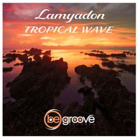 Lamyadon - Tropical Wave