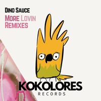 Dino Sauce - More Lovin (Remixes)