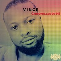 Vince - Chronicles of Me