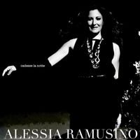 Alessia Ramusino - Cadesse la notte