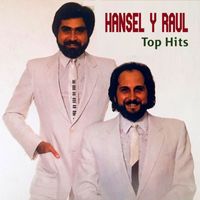 Hansel Y Raul - Top Hits