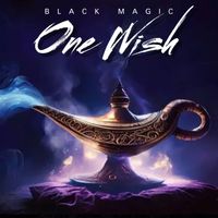 Black Magic - One Wish