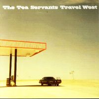 The Tea Servants - Travel West