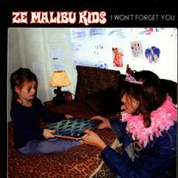 Ze Malibu Kids - I Won't Forget You