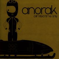 Anorak - A Limited Time Only