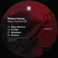 Shiken Hanzo - Maya Warfare EP