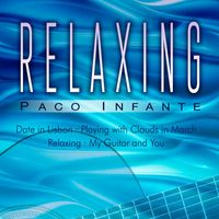 Paco Infante - Relaxing