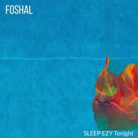 Sleep Ezy Tonight - Foshal