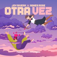 Joy Rivera & Agnes Rose - Otra Vez