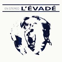 En Stéréo - L'évadé