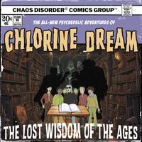 Chlorine Dream - The Lost Wisdom of the Ages