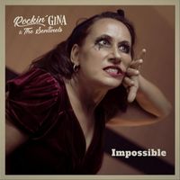 Rockin' Gina & the Sentinels - Impossible