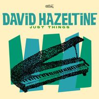 David Hazeltine - Just Things