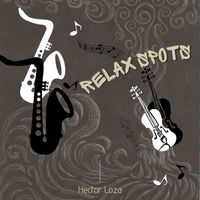 Hector Loza - Relax Spots