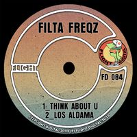 Filta Freqz - Think About U