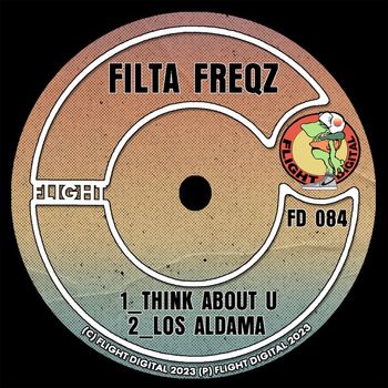 Filta Freqz - Think About U