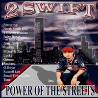 2 Swift - Power Of The Streets (Explicit)
