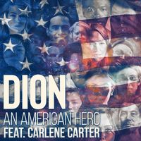 Dion feat. Carlene Carter - An American Hero
