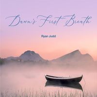 Ryan Judd - Dawn's First Breath