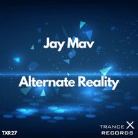 Jay Mav - Alternate Reality (Extended Mix)