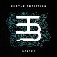 Cheyne Christian - Soirée