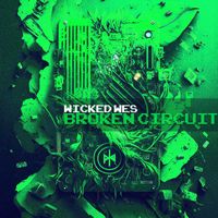 Wicked Wes - Broken Circuit