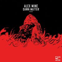 Alex Mine - Dawn Matter