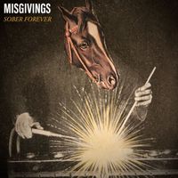 Misgivings - Sober Forever