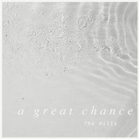 The Mills - A Great Chance