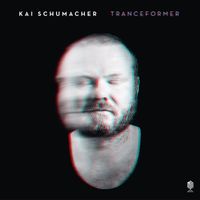 Kai Schumacher - Tranceformer